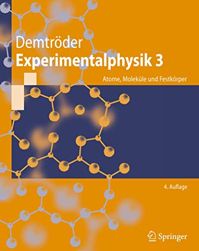 Beispielbild fr Experimentalphysik 3: Atome, Molekle und Festkrper (Springer-Lehrbuch) zum Verkauf von medimops