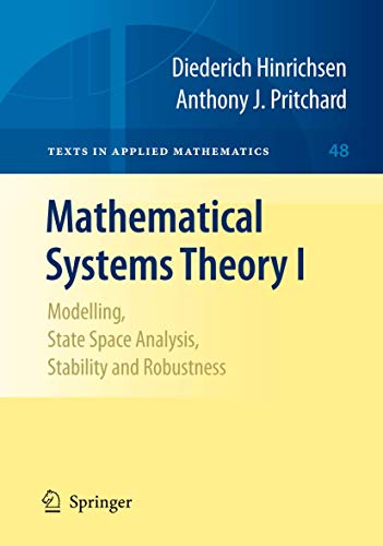 Stock image for Mathematical Systems Theory I: Modelling, State Space Analysis, Stability and Robustness (Texts in Applied Mathematics, 48) for sale by Lucky's Textbooks