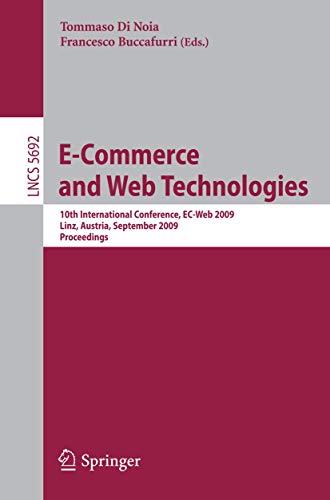 E-Commerce and Web Technologies : 10th International Conference, EC-Web 2009, Linz, Austria, September 1-4, 2009, Proceedings - Francesco Buccafurri