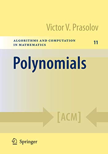 Imagen de archivo de Polynomials (Algorithms and Computation in Mathematics) a la venta por Sunny Day Books