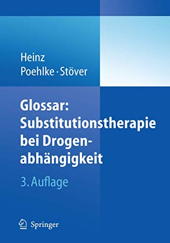 Imagen de archivo de Glossar: Substitutionstherapie bei Drogenabhngigkeit a la venta por medimops