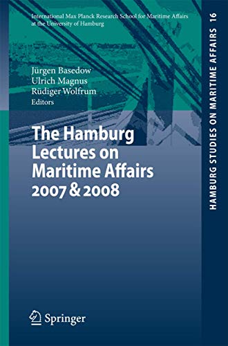 Beispielbild fr The Hamburg Lectures on Maritime Affairs 2007 & 2008 zum Verkauf von ThriftBooks-Dallas