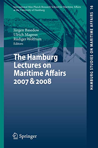 Imagen de archivo de The Hamburg Lectures on Maritime Affairs 2007 & 2008 a la venta por ThriftBooks-Dallas