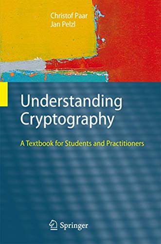 Stock image for Understanding Cryptography: A Textbook for Students and Practitioners for sale by BooksRun