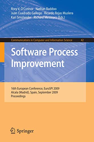 Stock image for Software Process Improvement: 16th European Conference, EuroSPI 2009, Alcala (Madrid), Spain, September 2-4, 2009, Proceedings (Communications in Computer and Information Science) for sale by medimops