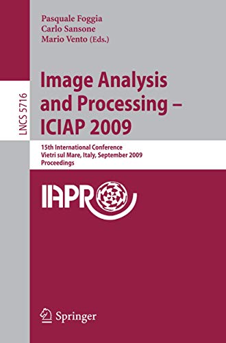 Stock image for Image Analysis And Processing -- Iciap 2009: 15Th International Conference Vietri Sul Mare, Italy, September 8-11, 2009 Proceedings for sale by Basi6 International