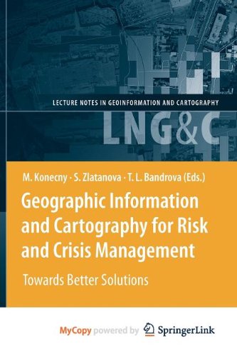 9783642041952: Geographic Information and Cartography for Risk and Crisis Management