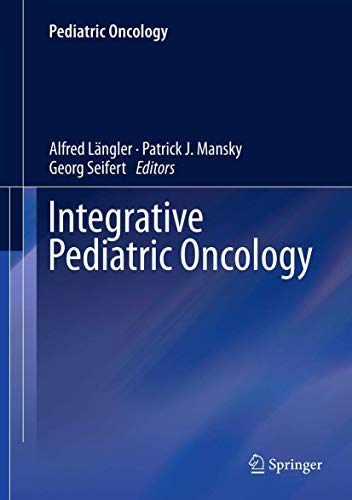 Stock image for Integrative Pediatric Oncology. for sale by Antiquariat im Hufelandhaus GmbH  vormals Lange & Springer