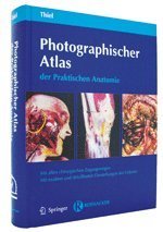 9783642043239: Photographischer Atlas der Praktischen Anatomie