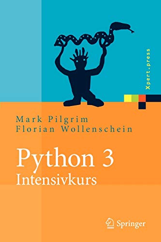 9783642043765: Python 3 - Intensivkurs: Projekte erfolgreich realisieren