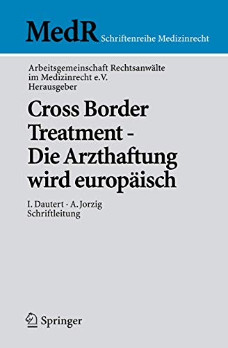 Stock image for Cross Border Treatment - Die Arzthaftung Wird Europisch for sale by Revaluation Books