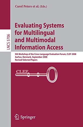 Imagen de archivo de Evaluating Systems For Multilingual And Multimodal Information Access a la venta por Basi6 International