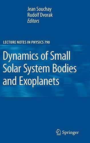 Beispielbild fr Dynamics of Small Solar System Bodies and Exoplanets (Lecture Notes in Physics, 790) zum Verkauf von Books From California
