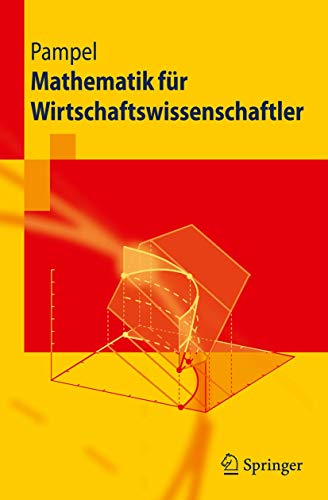 Stock image for Mathematik fr Wirtschaftswissenschaftler (Springer-Lehrbuch) (German Edition) for sale by Green Ink Booksellers