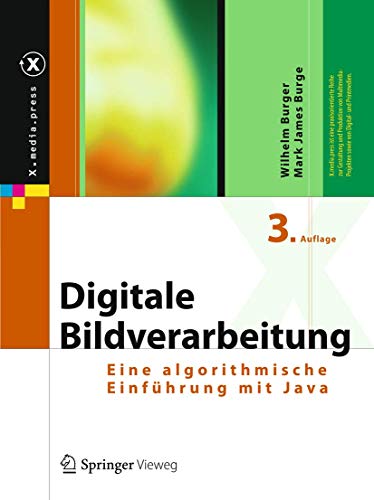 Beispielbild fr Digitale Bildverarbeitung: Eine algorithmische Einf�hrung mit Java (X.media.press) zum Verkauf von Chiron Media