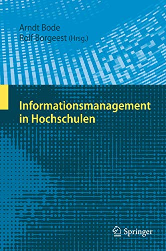 Informationsmanagement in Hochschulen. Rolf Borgeest Hrsg.