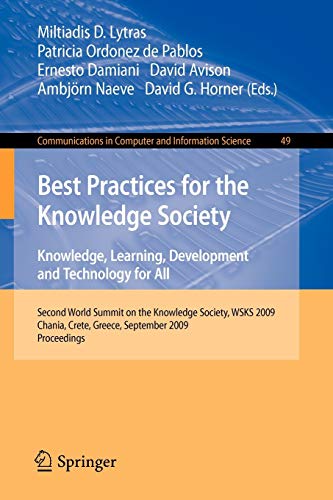 Stock image for BEST PRACTICES FOR THE KNOWLEDGE SOCIETY. KNOWLEDGE, LEARNING, DEVELOPMENT AND TECHNOLOGY FOR ALL (PB) for sale by Universal Store