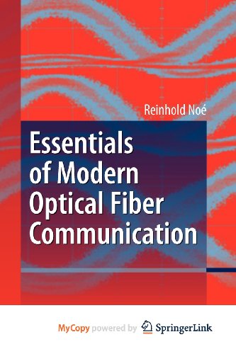 9783642048845: Essentials of Modern Optical Fiber Communication