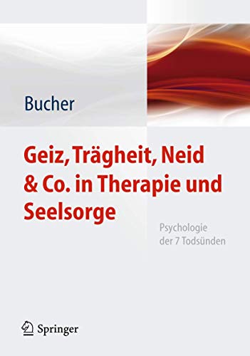 Beispielbild fr Geiz, Trgheit, Neid &amp; Co. In Therapie Und Seelsorge zum Verkauf von Blackwell's