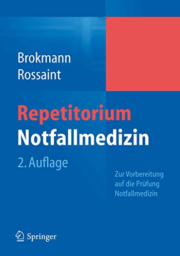 Stock image for Repetitorium Notfallmedizin: Zur Vorbereitung auf die Prfung "Notfallmedizin" for sale by medimops