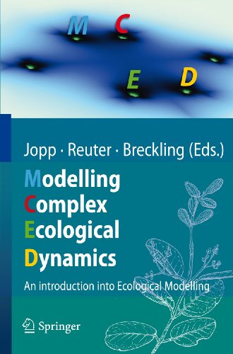 Stock image for Modelling Complex Ecological Dynamics: An Introduction into Ecological Modelling for Students, Teachers & Scientists for sale by HPB-Red