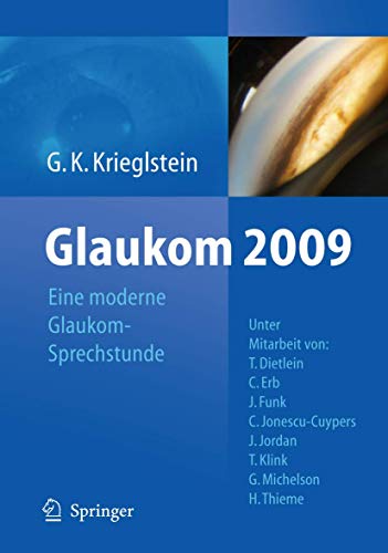 Stock image for Glaukom 2009: Eine moderne Glaukomsprechstunde for sale by medimops