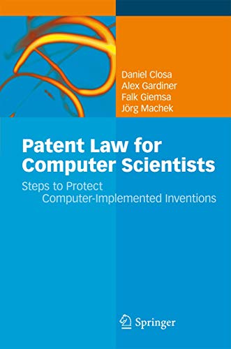 Beispielbild fr Patent Law for Computer Scientists: Steps to Protect Computer-Implemented Inventions zum Verkauf von AwesomeBooks