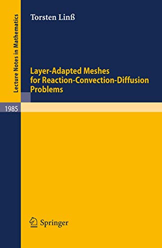 Beispielbild fr Layer-Adapted Meshes for Reaction-Convection-Diffusion Problems (Lecture Notes in Mathematics, 1985) zum Verkauf von PAPER CAVALIER UK