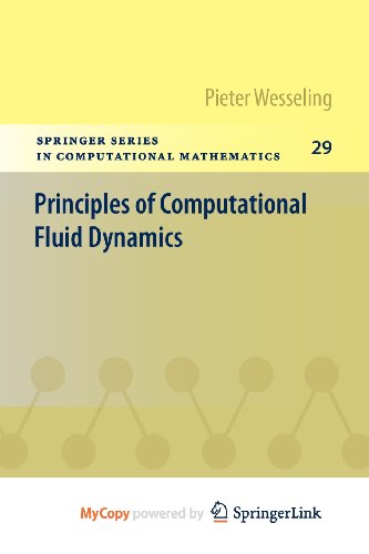 9783642051623: [Principles of Computational Fluid Dynamics] (By: Pieter Wesseling) [published: January, 2010]