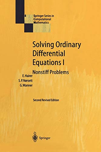 Beispielbild fr Solving Ordinary Differential Equations I: Nonstiff Problems (Springer Series in Computational Mathematics) zum Verkauf von Kennys Bookstore
