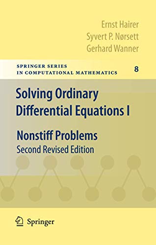 9783642051630: Solving Ordinary Differential Equations I: Nonstiff Problems: 8 (Springer Series in Computational Mathematics)