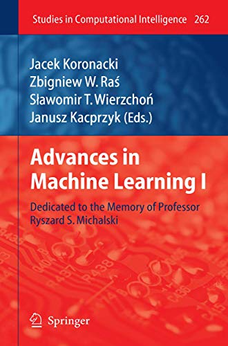 Beispielbild fr Advances in Machine Learning I : Dedicated to the Memory of Professor Ryszard S. Michalski zum Verkauf von Buchpark