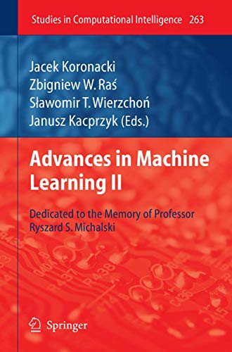 Beispielbild fr Advances in Machine Learning II : Dedicated to the memory of Professor Ryszard S. Michalski zum Verkauf von Buchpark