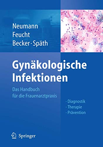 9783642052668: Gynkologische Infektionen: Das Handbuch Fr Die Frauenarztpraxis - Diagnostik - Therapie - Prvention