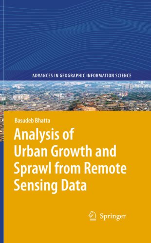 Stock image for Analysis of Urban Growth and Sprawl from Remote Sensing Data (Advances in Geographic Information Science) for sale by Lucky's Textbooks