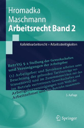 Stock image for Arbeitsrecht Band 2: Kollektivarbeitsrecht + Arbeitsstreitigkeiten (Springer-Lehrbuch) for sale by medimops