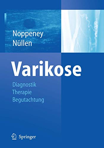 Beispielbild fr Varikose: Diagnostik - Therapie - Begutachtung zum Verkauf von medimops