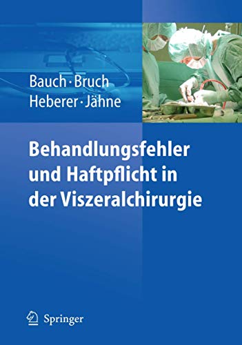 Stock image for Behandlungsfehler und Haftpflicht in der Viszeralchirurgie (German Edition) for sale by Books Unplugged