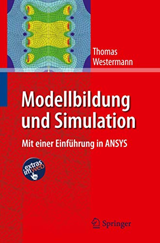 Beispielbild fr Modellbildung und Simulation: Mit einer Einfhrung in ANSYS: Mit ANSYS-Berechnungen zum Verkauf von medimops