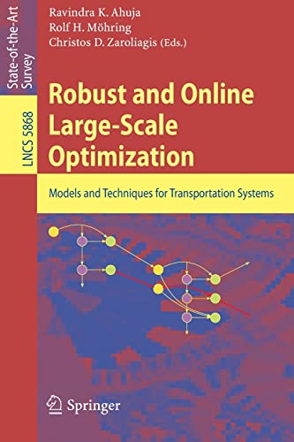 Beispielbild fr Robust and Online Large-Scale Optimization : Models and Techniques for Transportation Systems zum Verkauf von Buchpark