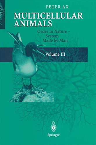 Multicellular Animals: Volume III: Order in Nature - System Made by Man (9783642055157) by Ax, Peter