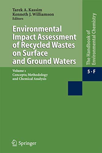 Stock image for Environmental Impact Assessment of Recycled Wastes on Surface and Ground Waters: Concepts; Methodology and Chemical Analysis for sale by Revaluation Books