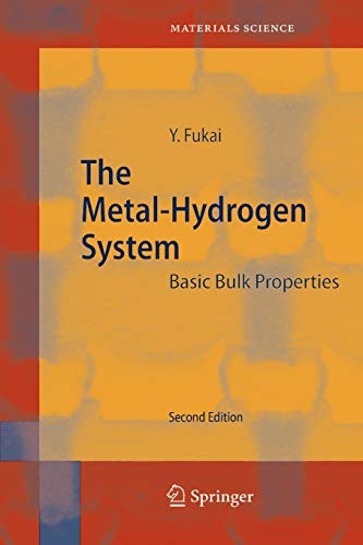 Stock image for The Metal-Hydrogen System : Basic Bulk Properties for sale by Ria Christie Collections