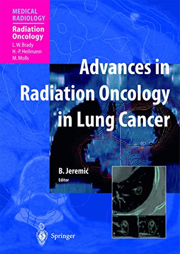 9783642056000: Advances in Radiation Oncology in Lung Cancer (Medical Radiology)