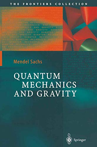 9783642056413: Quantum Mechanics and Gravity (The Frontiers Collection)