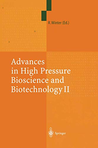 Advances in High Pressure Bioscience and Biotechnology II Proceedings of the 2nd International Conference on High Pressure Bioscience and Biotechnology, Dortmund, September 16 19, 2002 - Roland Winter