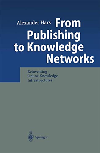 Stock image for From Publishing to Knowledge Networks: Reinventing Online Knowledge Infrastructures for sale by Lucky's Textbooks