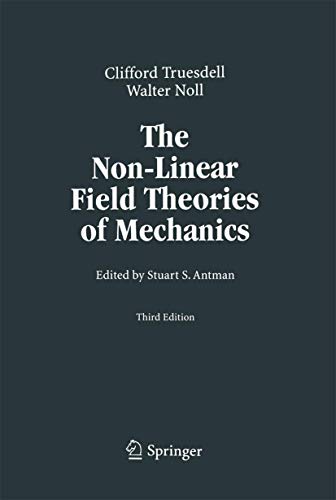 Stock image for The Non-Linear Field Theories of Mechanics for sale by GF Books, Inc.