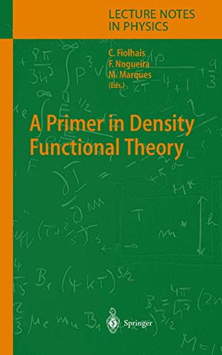 A Primer in Density Functional Theory (Lecture Notes in Physics (620))