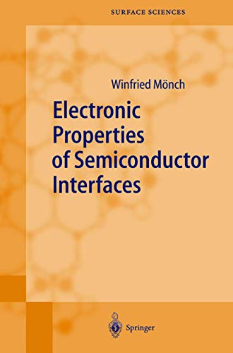 Stock image for Electronic Properties of Semiconductor Interfaces (Springer Series in Surface Sciences, 43) for sale by GF Books, Inc.